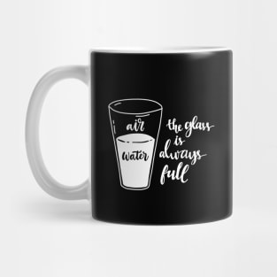 The glass is always full Mug
